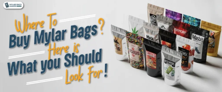 Where to Buy Best Custom Mylar Bags In UK?
